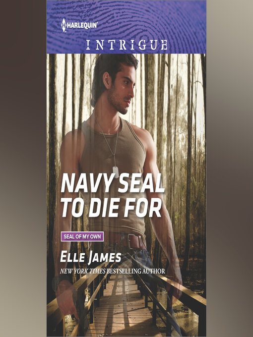 Title details for Navy SEAL to Die For by Elle James - Wait list